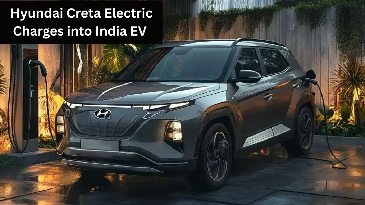 Hyundai Creta Electric Charges into India EV Market with Bold Style and Power