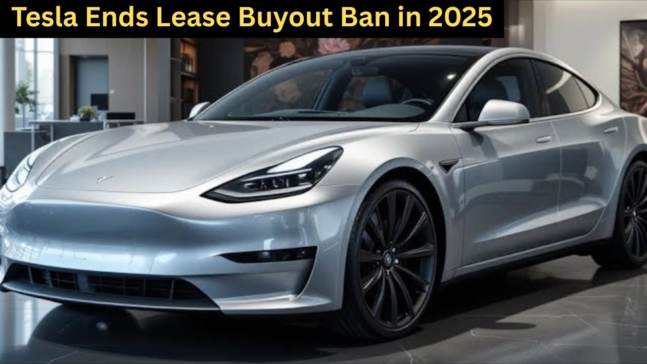 Tesla Ends Lease Buyout Ban in 2025: Robotaxi Plans Scrapped, Used Car Sales Soar