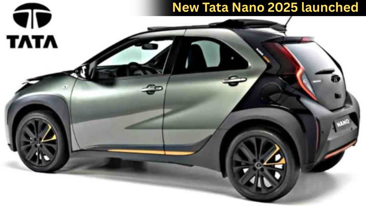 New Tata Nano 2025 launched Price, features and specifications revealed